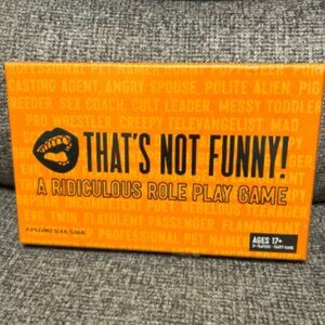 FACTORY SEALED That's Not Funny Party Card Game A Ridiculous Role Play Game